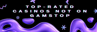 Explore the World of Casinos Not Registered on Gamstop 1720210723