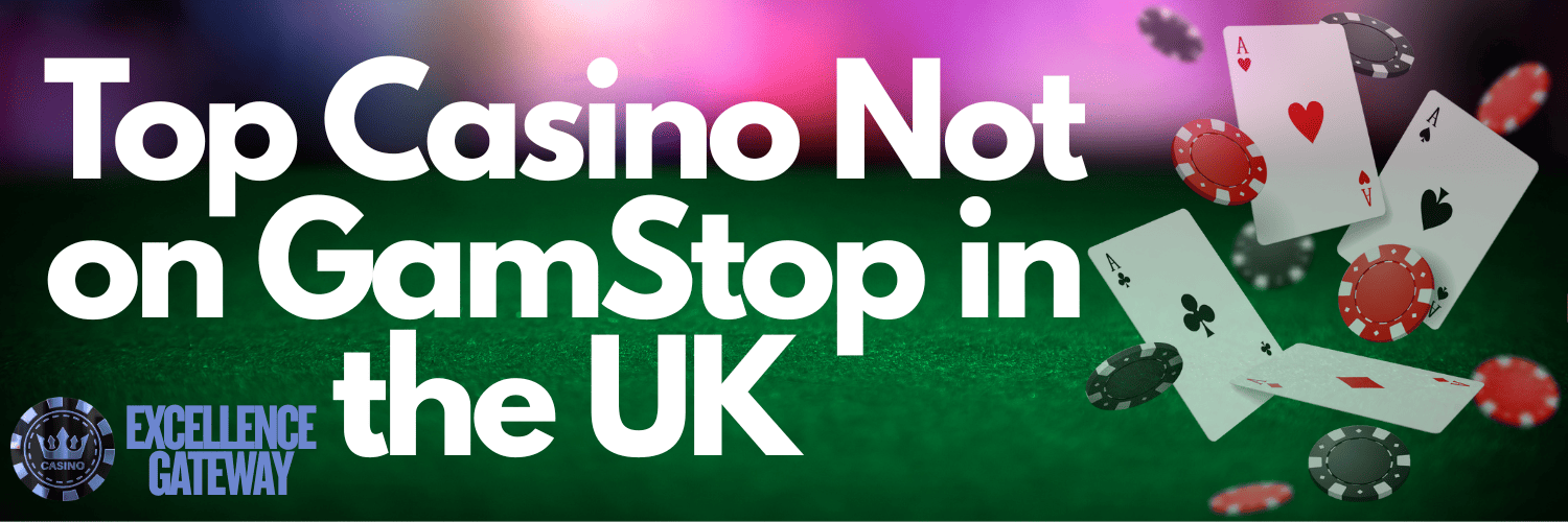 Exploring UK Sites Not Registered With GamStop -1383912151