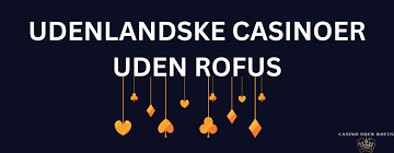 Spil Casino Uden Om ROFUS En Guide til Online Spiloplevelser -906154870